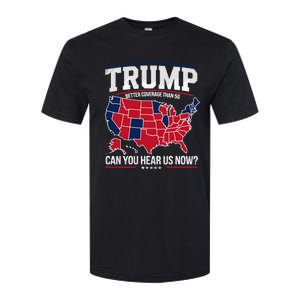 Trump Better Coverage Than 5g Can You Hear Us Now Funny Softstyle CVC T-Shirt