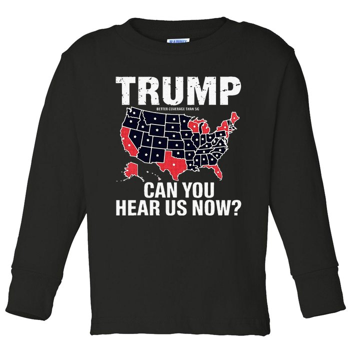 Trump Better Coverage Than 5g Can You Hear Us Now Usa Map Toddler Long Sleeve Shirt