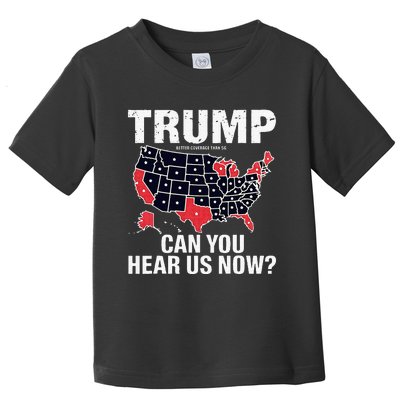 Trump Better Coverage Than 5g Can You Hear Us Now Usa Map Toddler T-Shirt