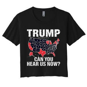 Trump Better Coverage Than 5g Can You Hear Us Now Usa Map Women's Crop Top Tee