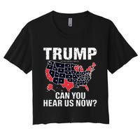 Trump Better Coverage Than 5g Can You Hear Us Now Usa Map Women's Crop Top Tee