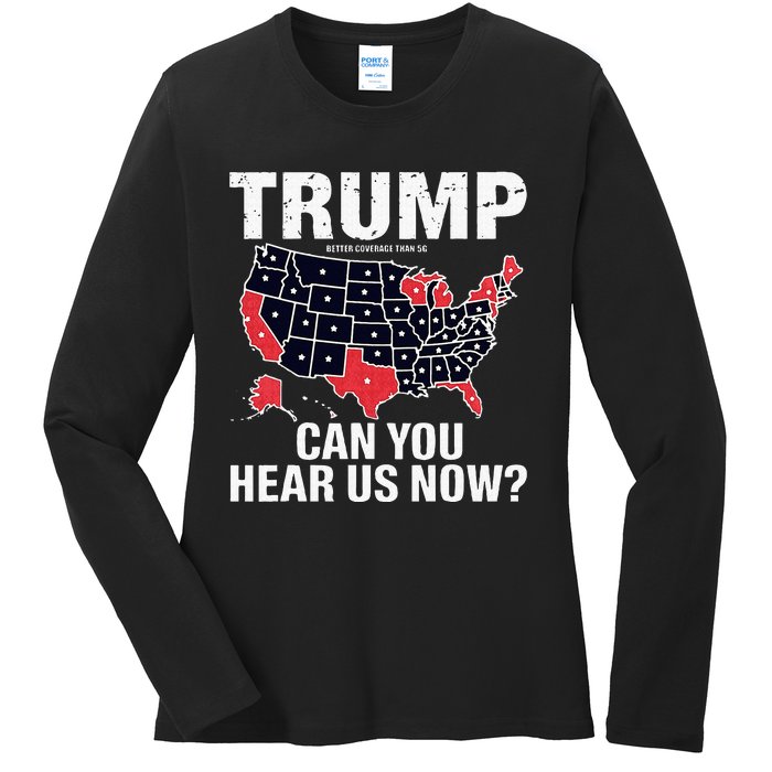 Trump Better Coverage Than 5g Can You Hear Us Now Usa Map Ladies Long Sleeve Shirt