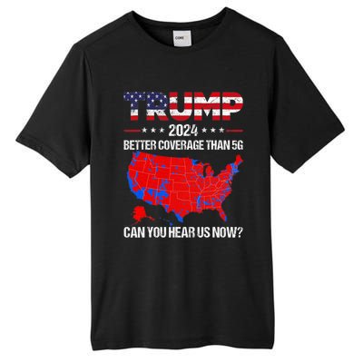 Trump Better Coverage Than 5g Can You Hear Us Now Politics Tall Fusion ChromaSoft Performance T-Shirt