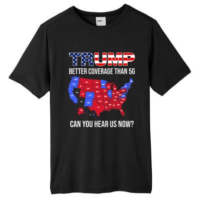 Trump Better Coverage Than 5g Can You Hear Us Now Usa Map Tall Fusion ChromaSoft Performance T-Shirt