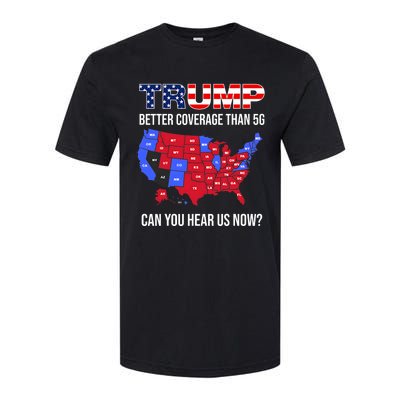 Trump Better Coverage Than 5g Can You Hear Us Now Usa Map Softstyle CVC T-Shirt