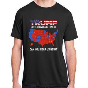 Trump Better Coverage Than 5g Can You Hear Us Now Retro Adult ChromaSoft Performance T-Shirt