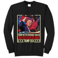 Trump Better Coverage Than 5g Can You Hear Us Now Funny Sweatshirt