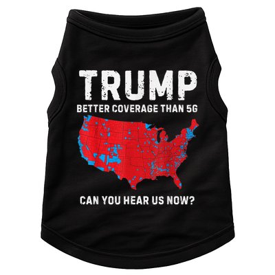 Trump Better Coverage Than 5g Can You Hear Us Now Doggie Tank