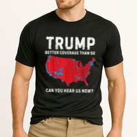 Trump Better Coverage Than 5g Can You Hear Us Now Performance Shirt