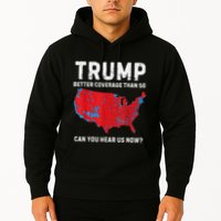 Trump Better Coverage Than 5g Can You Hear Us Now Hoodie