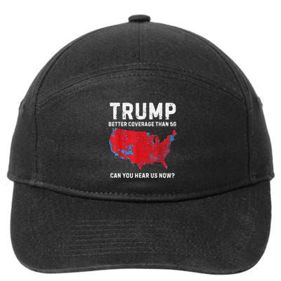 Trump Better Coverage Than 5g Can You Hear Us Now 7-Panel Snapback Hat