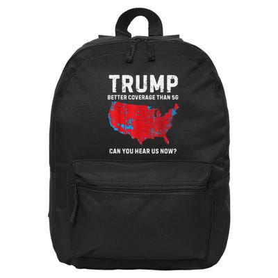 Trump Better Coverage Than 5g Can You Hear Us Now 16 in Basic Backpack