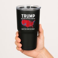 Trump Better Coverage Than 5g Can You Hear Us Now Tumbler