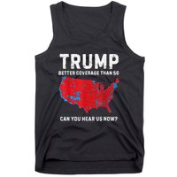Trump Better Coverage Than 5g Can You Hear Us Now Tank Top