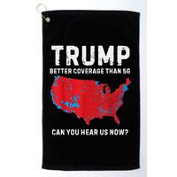 Trump Better Coverage Than 5g Can You Hear Us Now Golf Towel