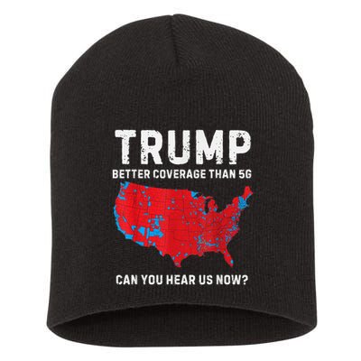 Trump Better Coverage Than 5g Can You Hear Us Now Short Acrylic Beanie