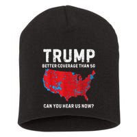 Trump Better Coverage Than 5g Can You Hear Us Now Short Acrylic Beanie
