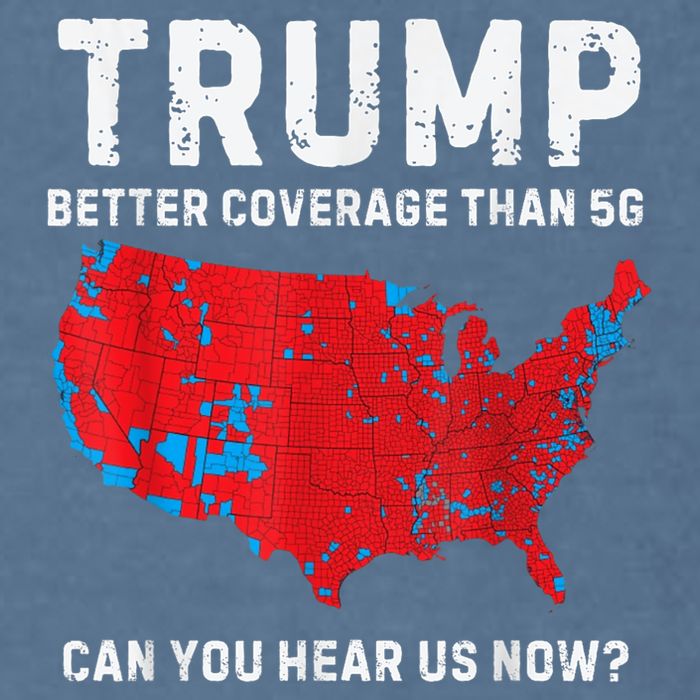 Trump Better Coverage Than 5g Can You Hear Us Now Garment-Dyed Sweatshirt