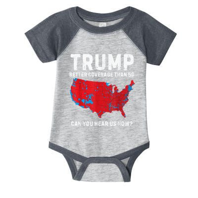 Trump Better Coverage Than 5g Can You Hear Us Now Infant Baby Jersey Bodysuit