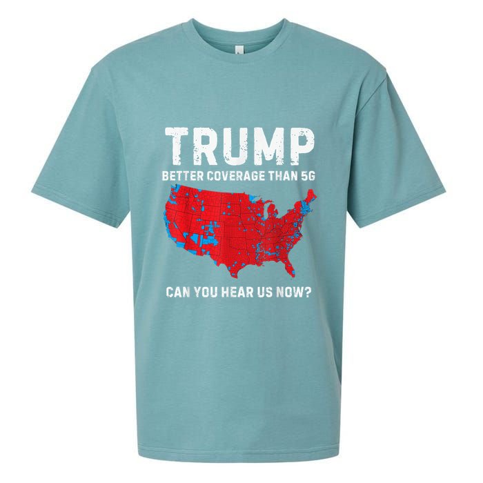 Trump Better Coverage Than 5g Can You Hear Us Now Sueded Cloud Jersey T-Shirt