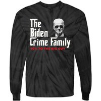 The Biden Crime Family Vintage Retro 2024 Republican Tie-Dye Long Sleeve Shirt