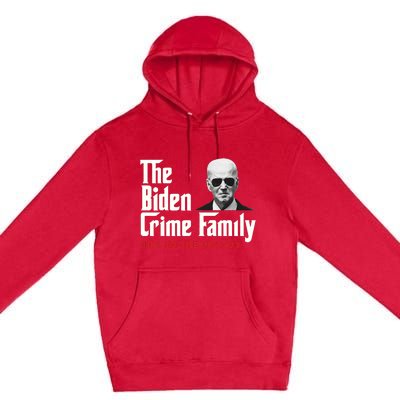 The Biden Crime Family Vintage Retro 2024 Republican Premium Pullover Hoodie