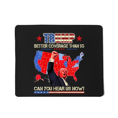 Trump Better Coverage Than 5g Can You Hear Us Now Usa Map Mousepad