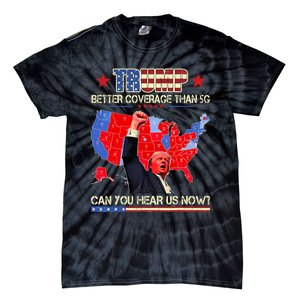 Trump Better Coverage Than 5g Can You Hear Us Now Usa Map Tie-Dye T-Shirt