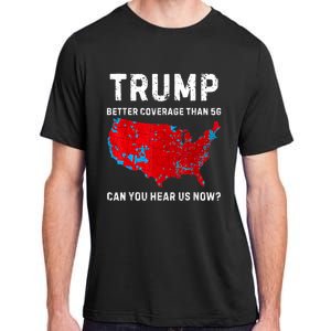 Trump Better Coverage Than 5g Can You Hear Us Now Retro Adult ChromaSoft Performance T-Shirt