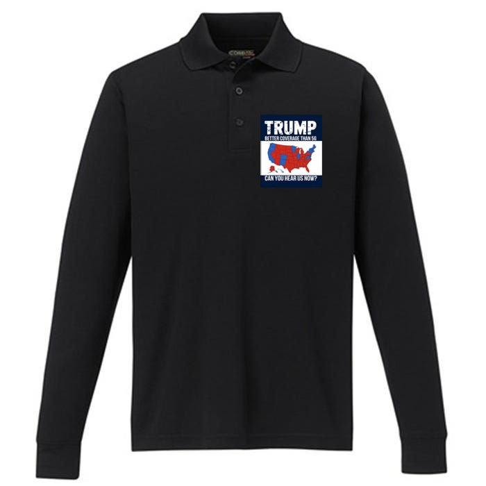 Trump Better Coverage Than 5g Can You Hear Us Now Politics Performance Long Sleeve Polo