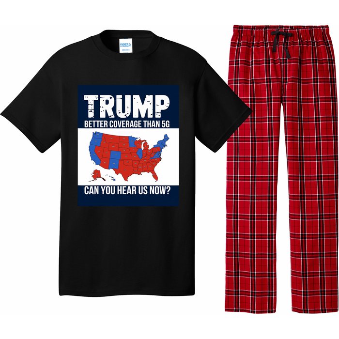 Trump Better Coverage Than 5g Can You Hear Us Now Politics Pajama Set