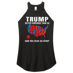 Trump Better Coverage Than 5g Can You Hear Us Now Usa Map Women's Perfect Tri Rocker Tank