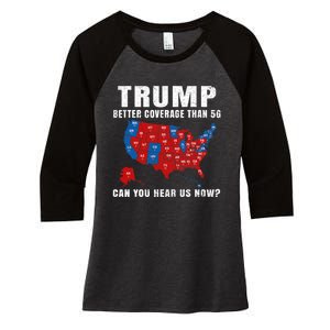 Trump Better Coverage Than 5g Can You Hear Us Now Usa Map Women's Tri-Blend 3/4-Sleeve Raglan Shirt