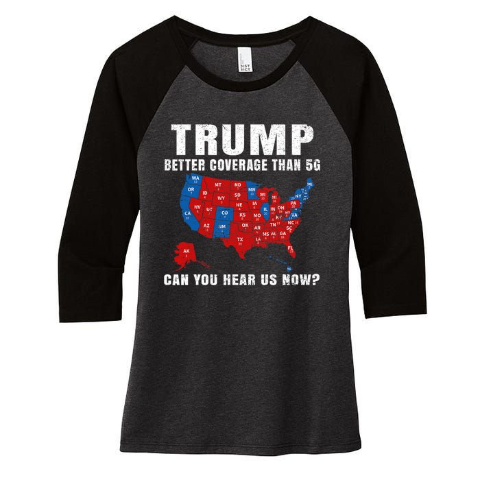 Trump Better Coverage Than 5g Can You Hear Us Now Usa Map Women's Tri-Blend 3/4-Sleeve Raglan Shirt