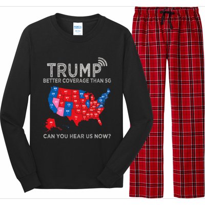 Trump Better Coverage Than 5g Can You Hear Us Now Politics Long Sleeve Pajama Set