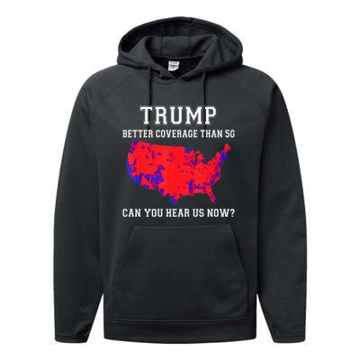 Trump Better Coverage Than 5g Can You Hear Us Now Long Sleeve Performance Fleece Hoodie