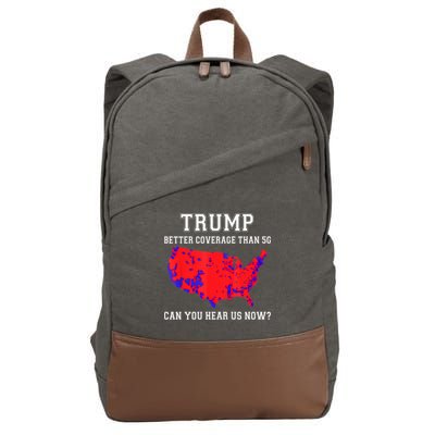 Trump Better Coverage Than 5g Can You Hear Us Now Long Sleeve Cotton Canvas Backpack