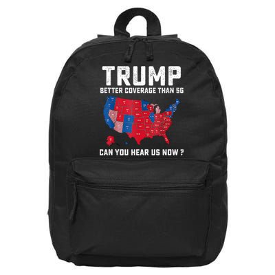 Trump Better Coverage Than 5g Can You Hear Us Now 16 in Basic Backpack