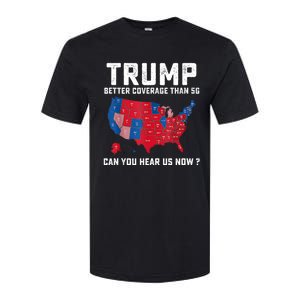 Trump Better Coverage Than 5g Can You Hear Us Now Softstyle CVC T-Shirt