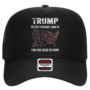 Trump Better Coverage Than 5g Can You Hear Us Now Usa Map High Crown Mesh Back Trucker Hat