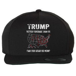 Trump Better Coverage Than 5g Can You Hear Us Now Usa Map Wool Snapback Cap