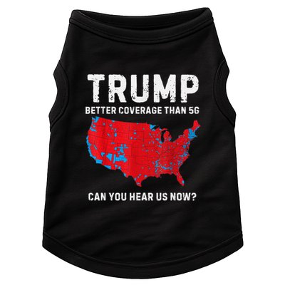 Trump Better Coverage Than 5g Can You Hear Us Now? Doggie Tank