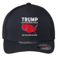Trump Better Coverage Than 5g Can You Hear Us Now? Flexfit Unipanel Trucker Cap