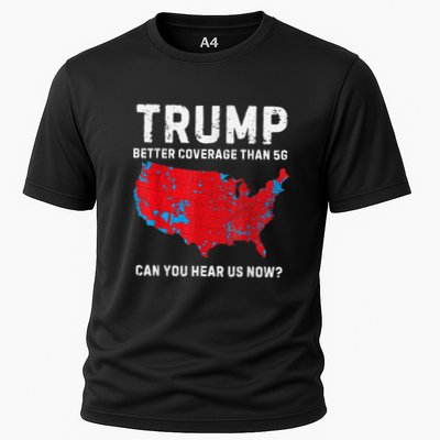 Trump Better Coverage Than 5g Can You Hear Us Now? Performance Shirt