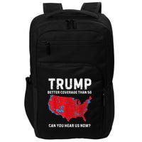 Trump Better Coverage Than 5g Can You Hear Us Now? Impact Tech Backpack