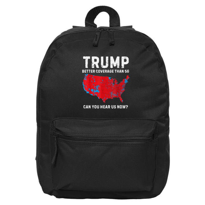 Trump Better Coverage Than 5g Can You Hear Us Now? 16 in Basic Backpack