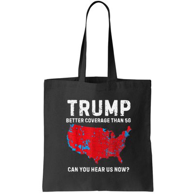 Trump Better Coverage Than 5g Can You Hear Us Now? Bag