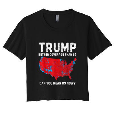 Trump Better Coverage Than 5g Can You Hear Us Now? Crop Top