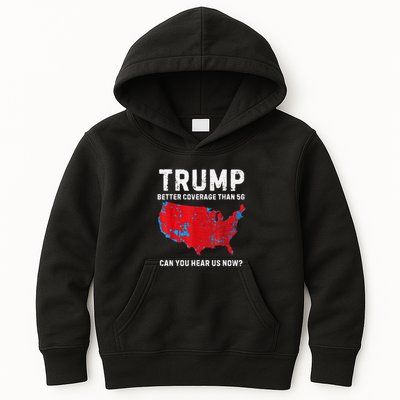 Trump Better Coverage Than 5g Can You Hear Us Now? Kids Hoodie