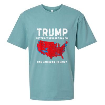 Trump Better Coverage Than 5g Can You Hear Us Now? Sueded Cloud Jersey T-Shirt